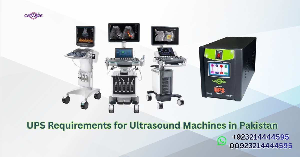 UPS Requirements for Ultrasound Machines in Pakistan